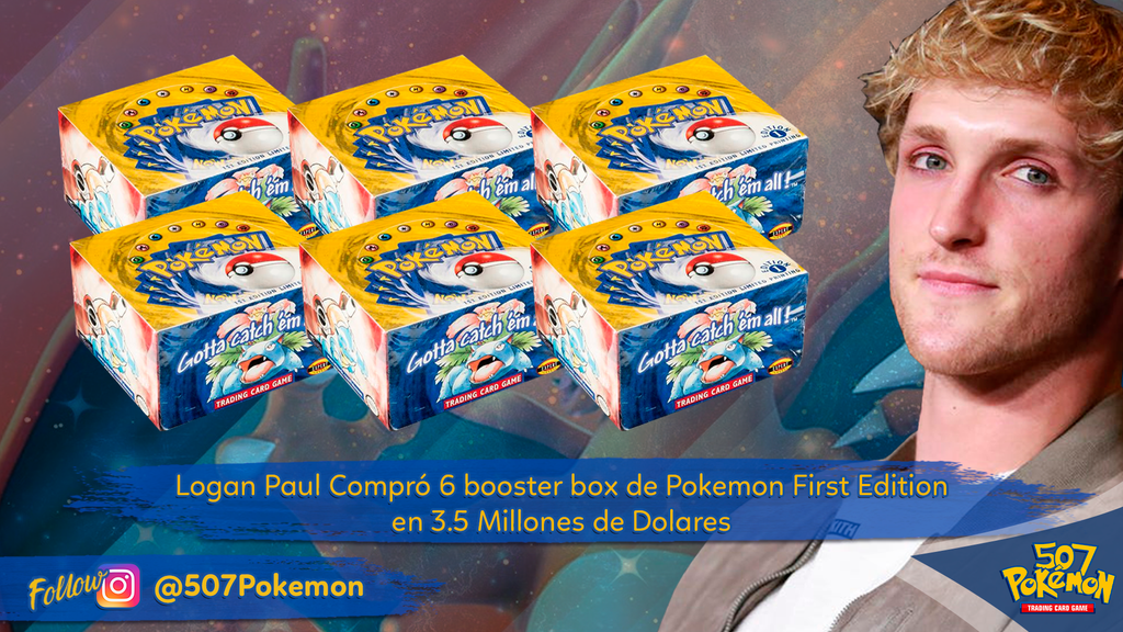 Logan Paul compró 6 Booster boxes de Pokémon 1st Edition en $3.5 millones de doláres.